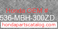 Honda 17536-MBH-300ZD genuine part number image