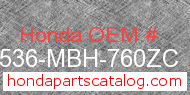 Honda 17536-MBH-760ZC genuine part number image