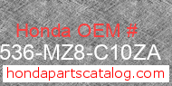 Honda 17536-MZ8-C10ZA genuine part number image