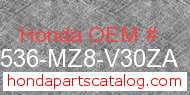 Honda 17536-MZ8-V30ZA genuine part number image