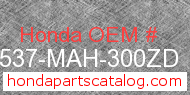 Honda 17537-MAH-300ZD genuine part number image