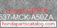 Honda 17537-MCK-A50ZA genuine part number image