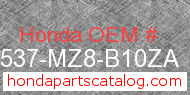 Honda 17537-MZ8-B10ZA genuine part number image