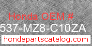 Honda 17537-MZ8-C10ZA genuine part number image
