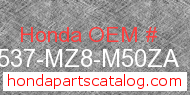 Honda 17537-MZ8-M50ZA genuine part number image