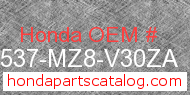 Honda 17537-MZ8-V30ZA genuine part number image
