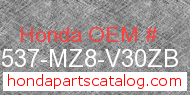 Honda 17537-MZ8-V30ZB genuine part number image