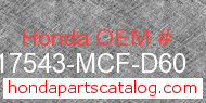 Honda 17543-MCF-D60 genuine part number image