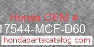 Honda 17544-MCF-D60 genuine part number image