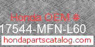 Honda 17544-MFN-L60 genuine part number image