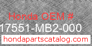 Honda 17551-MB2-000 genuine part number image