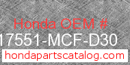 Honda 17551-MCF-D30 genuine part number image