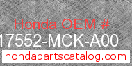 Honda 17552-MCK-A00 genuine part number image
