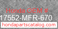 Honda 17552-MFR-670 genuine part number image