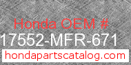 Honda 17552-MFR-671 genuine part number image