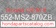 Honda 17552-MS2-870ZB genuine part number image