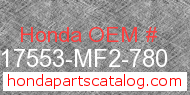 Honda 17553-MF2-780 genuine part number image