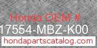 Honda 17554-MBZ-K00 genuine part number image