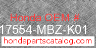 Honda 17554-MBZ-K01 genuine part number image