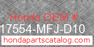 Honda 17554-MFJ-D10 genuine part number image
