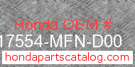Honda 17554-MFN-D00 genuine part number image