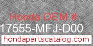 Honda 17555-MFJ-D00 genuine part number image