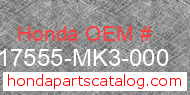 Honda 17555-MK3-000 genuine part number image