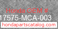 Honda 17575-MCA-003 genuine part number image