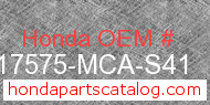 Honda 17575-MCA-S41 genuine part number image