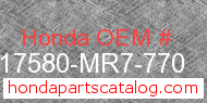 Honda 17580-MR7-770 genuine part number image