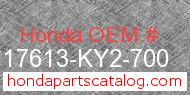 Honda 17613-KY2-700 genuine part number image