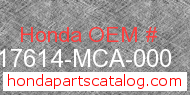 Honda 17614-MCA-000 genuine part number image