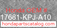 Honda 17681-KPJ-A10 genuine part number image