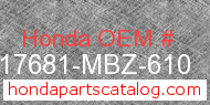 Honda 17681-MBZ-610 genuine part number image