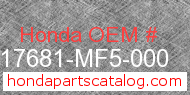 Honda 17681-MF5-000 genuine part number image