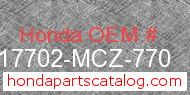 Honda 17702-MCZ-770 genuine part number image