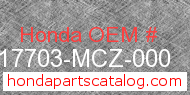 Honda 17703-MCZ-000 genuine part number image