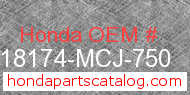 Honda 18174-MCJ-750 genuine part number image