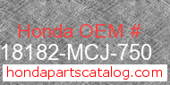 Honda 18182-MCJ-750 genuine part number image