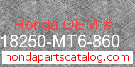 Honda 18250-MT6-860 genuine part number image