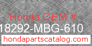Honda 18292-MBG-610 genuine part number image