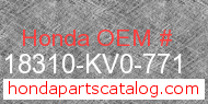 Honda 18310-KV0-771 genuine part number image