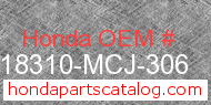 Honda 18310-MCJ-306 genuine part number image
