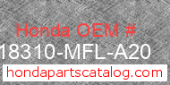 Honda 18310-MFL-A20 genuine part number image