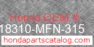 Honda 18310-MFN-315 genuine part number image
