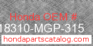 Honda 18310-MGP-315 genuine part number image