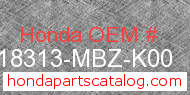 Honda 18313-MBZ-K00 genuine part number image