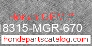 Honda 18315-MGR-670 genuine part number image