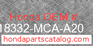 Honda 18332-MCA-A20 genuine part number image