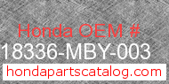 Honda 18336-MBY-003 genuine part number image